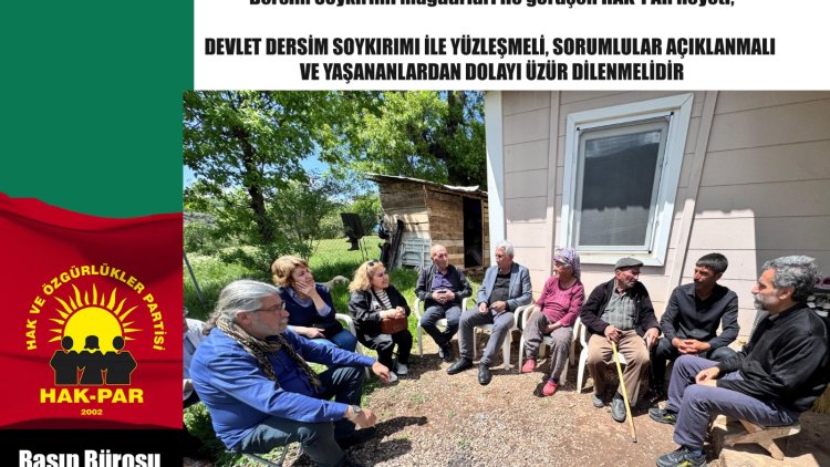 HAK-PAR: Divê Dewlet li komkujîya Dersîmê ruqal bibe, berpirsîyar diyar bibin û ji bo buyera leborîna xwe bixwazin