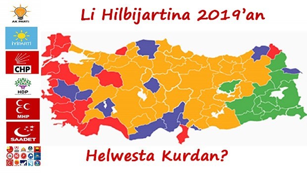 Hilbijartina 2019an li Tirkiyê û helwesta Kurdan