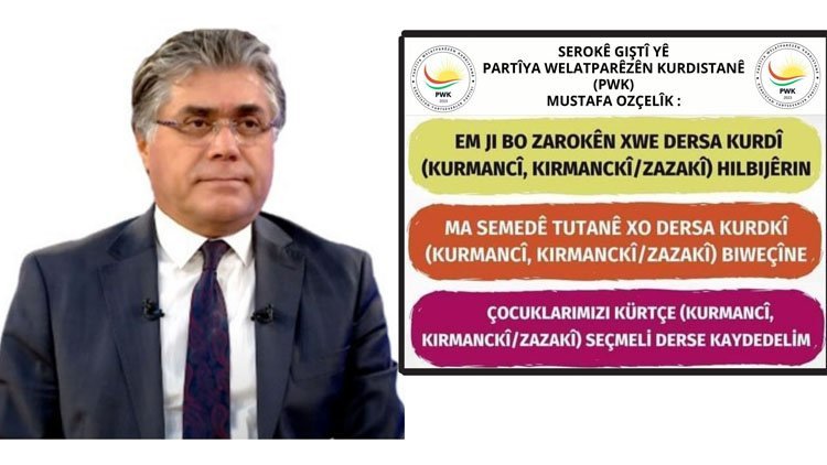 Serokê Giştî yê PWK Mustafa Ozçelîk: Divê wexta serîlêdana dersa bijarte ya kurdî bê dirêjkirin