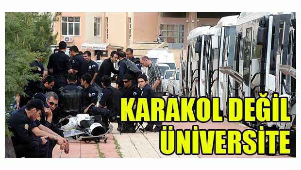 Dicle Üniversitesi'nde polis 7/24 karargâh kuruyor!
