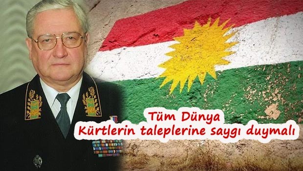 KGB'nin eski komutanı: Bağımsızlık Kurdistan'ın hakkıdır!
