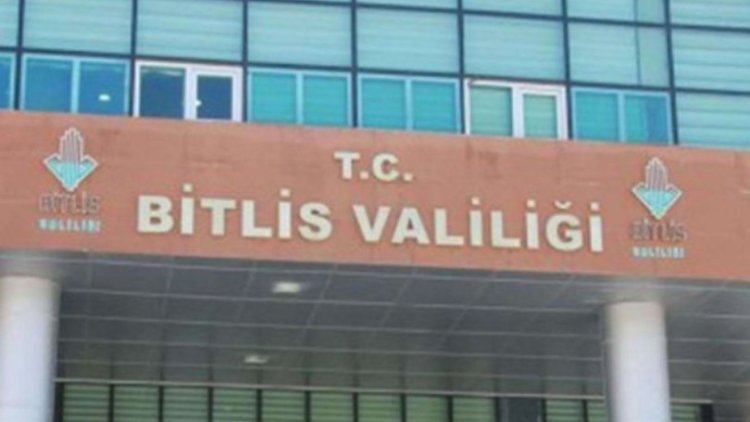 Bitlis'te toplantı ve gösteri yürüyüşleri 15 gün izne bağlandı