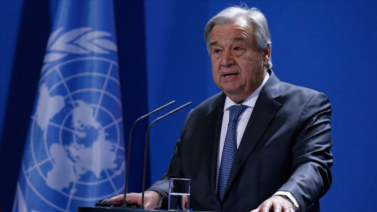 BM Genel Sekreteri Guterres: Anlamsız savaşlara bir son verin