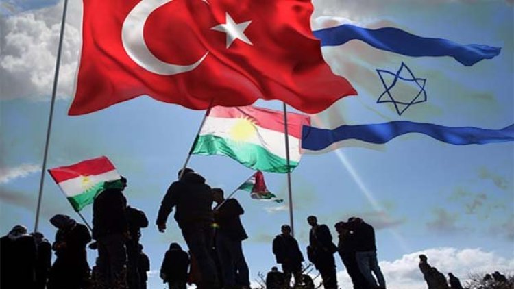 İsrail, Suriye ve Irak’ta Kürtlerin çıkarına olan bir Türkiye’nin etkili olmasından yana