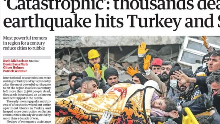 İngiltere basınında 6 Şubat depremleri: 'Son 100 yılın en büyük doğal felaketi'
