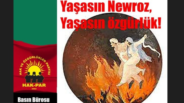 HAK-PAR: Yaşasın Newroz, Yaşasın özgürlük!