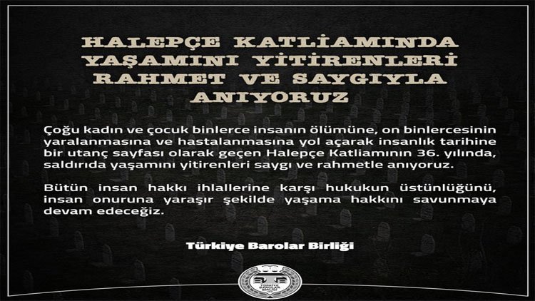 Türkiye Barolar Birliği’nden Halepçe mesajı: Bir utanç sayfası